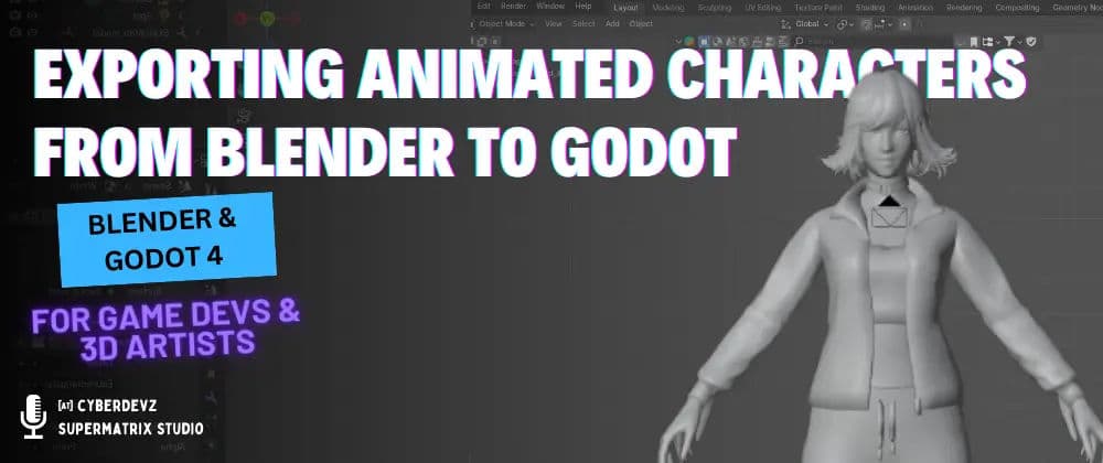 Best Workflow for Exporting Animated Characters from Blender to Godot