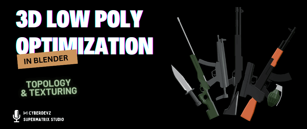 Optimizing Low-Poly 3D Models from Blender for Mobile Game Performance